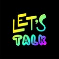 Lets talk text - hand draw doodle lettering vector