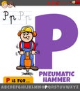 letter P from alphabet with cartoon pneumatic hammer tool