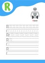 Letter R with a picture of robot and seven lines of letter R writing practice. Handwriting practice and alphabet learning