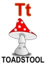 Letter T toadstool