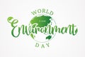 Letter world environment day with globe on the white background