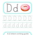 Letter Writing Guide. Worksheet Tracing letters D. Uppercase and lowercase letter English alphabet