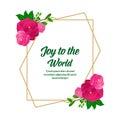 Lettering for banner text of joy to the world, with beauty art of pink rose flower frame. Vector Royalty Free Stock Photo