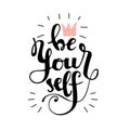 Lettering be yourself with doodle crown