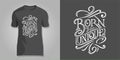 Lettering BORN TO BE UNIQUE on a dark background for printing on T-shirts, covers of notepad, sketchbooks, postcards