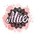 Lettering Female name Alice on bohemian hand drawn frame mandala pattern and trend color stained. Vector illustration