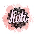 Lettering Female name Kati on bohemian hand drawn frame mandala pattern and trend color stained. Vector illustration
