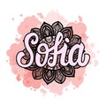 Lettering Female name Sofia on bohemian hand drawn frame mandala pattern and trend color stained. Vector illustration