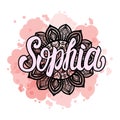 Lettering Female name Sophia on bohemian hand drawn frame mandala pattern and trend color stained. Vector illustration