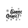 Lettering. French text: Happy New Year. Bonne Annee