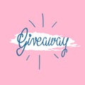 Lettering Giveaway. Banner, poster for festive online prize contest, competition. Hand drawn phrase Giveaway. Blue letters, pink