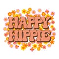 Lettering Happy hippie on a retro floral background. Hand drawn calligraphic hippie inscription, phrase. Print