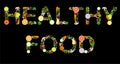 Lettering `HEALTHY FOOD` from vegetables and fruits, vector illustration, black background