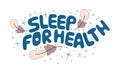 Lettering healthy lifestyle texts sleep for health. Vector illustration feather, stars.