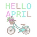 Lettering hello april with a bike, spring postcard. Print for invitation cards, posters.