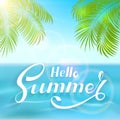 Lettering Hello Summer and palm leaves on ocean background Royalty Free Stock Photo