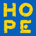 Lettering Hope. Symbol of war in Ukraine. Yellow inscription on a blue background.