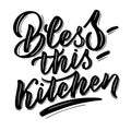 Lettering for the kitchen - bless this kitchen Royalty Free Stock Photo