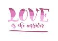 Lettering of love is the answer in violet