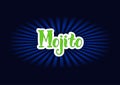 Lettering of Mojito in green with white outlines on dark background