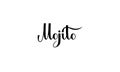 Lettering Mojito isolated on white background for print, design, bar, menu, offers, restaurant. Modern hand drawn lettering label