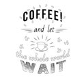 phrase for coffee lovers stickers lettering