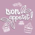 Lettering poster. Bon appetit with cupcakes, sugar and cups is isolated on a colored background. Vector illustration in a simple