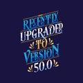 Lettering slogans for birthday, recently upgraded to version 50.0