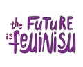 A lettering with the text Future of Feminism as a concept of girls` power and feminism, a vector stock illustration with comic