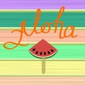 Lettering Vacation Text with Part of Watermelon on Colorful Wooden Planks. Hand Sketched Aloha Typography Sign Royalty Free Stock Photo