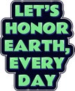Honoring the Earth Every Day