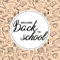 Lettering Welcome Back to School banner with texture from line art icons of education, science objects  on white circle and beige Royalty Free Stock Photo