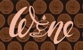 Designer lettering wine with stylized letter i in shape of glass. Background of wine barrels in wine cellar