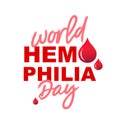 Lettering - World Hemophilia Day. Blood clotting disorder. Red drops of blood Royalty Free Stock Photo