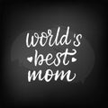 lettering world`s best mom Royalty Free Stock Photo