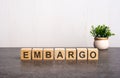 word embargo made with wood building blocks Royalty Free Stock Photo