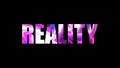 Letters of bright shiny Reality text, 3d render background, computer generating for gaming