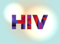 HIV Concept Colorful Word Art Illustration Royalty Free Stock Photo