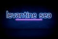 Levantine Sea - blue neon announcement signboard