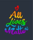 All lives matter. Rainbow colored calligraphic vintage lettering. Royalty Free Stock Photo