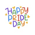 LGBT vector illustration. Happy Pride day hand drawn color lettering