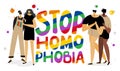 The LGBTQ group, woman and man and rainbow lettering STOP HOMOPHOBIA .They celebrations international PRIDE DAY, LGBT