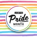 LGBTQ pride month circle banner text on abstract horizontal colorful rainbow Paint brush line style vector design Royalty Free Stock Photo