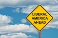 Liberal America Caution Sign