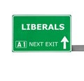 LIBERALS road sign isolated on white Royalty Free Stock Photo