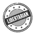 LIBERTARIAN text written on black grungy round stamp