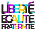 Liberty, egality, fraternity. Slogan of French Republic. French language. Bright attractive style. Vector isolated illustration