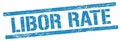 LIBOR RATE text on blue grungy rectangle stamp Royalty Free Stock Photo