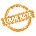 LIBOR RATE text on orange grungy round stamp Royalty Free Stock Photo