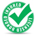 Licensed bonded insured vector icon Royalty Free Stock Photo